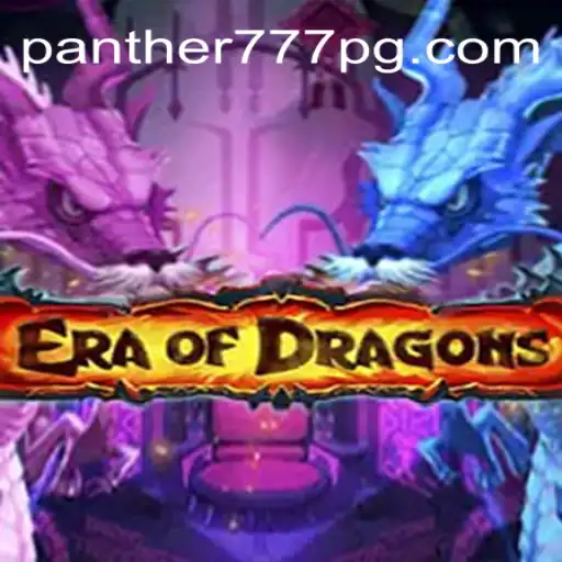 Discover the Excitement of EraOfDragons and Panther777 Oficial Slots Brasil #1
