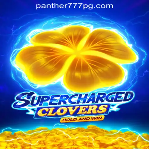 SchargedClovers: A Unique Gaming Experience with Panther777 Oficial Slots Brasil #1